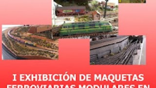 I Exhibición de Maquetas Modulares en escala N en Getafe (Madrid)